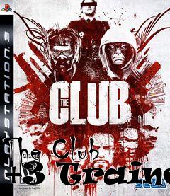 Box art for The
Club +3 Trainer