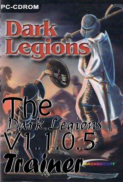 Box art for The
      Dark Legions V1.1.0.5 Trainer