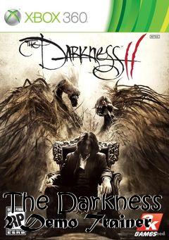 Box art for The
Darkness 2 Demo Trainer