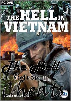 Box art for The
Hell In Vietnam Cheats