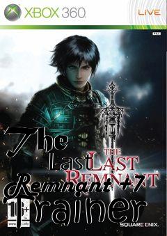 Box art for The
            Last Remnant +7 Trainer