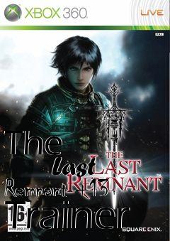 Box art for The
            Last Remnant +13 Trainer