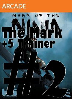 Box art for The
Mark +5 Trainer #2
