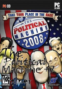 Box art for The
      Political Machine +7 Trainer