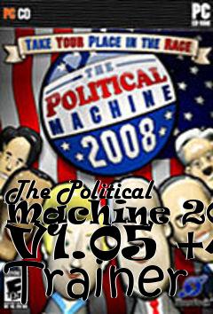 Box art for The
Political Machine 2008 V1.05 +4 Trainer