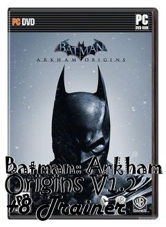 Box art for Batman:
Arkham Origins V1.2 +8 Trainer