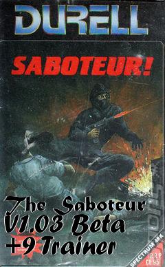 Box art for The
Saboteur V1.03 Beta +9 Trainer