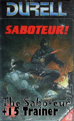 Box art for The
Saboteur +15 Trainer