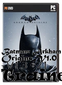 Box art for Batman:
Arkham Origins V1.0 - V1.3 +21 Trainer