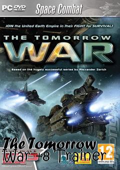 Box art for The
Tomorrow War +8 Trainer