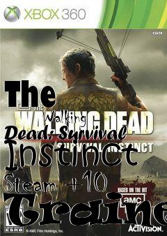 Box art for The
            Walking Dead: Survival Instinct Steam +10 Trainer