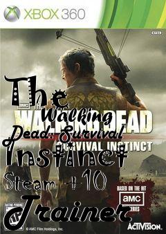 Box art for The
            Walking Dead: Survival Instinct Steam +10 Trainer