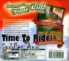 Box art for Time
To Ride: Saddles And Stables Unlocker