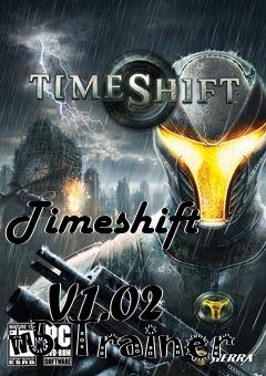 Box art for Timeshift
            V1.02 +5 Trainer