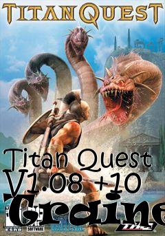 Box art for Titan
Quest V1.08 +10 Trainer