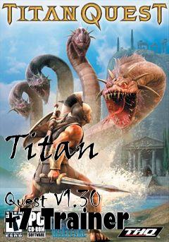 Box art for Titan
            Quest V1.30 +7 Trainer