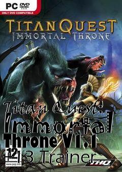 Box art for Titan
Quest: Immortal Throne V1.1 +13 Trainer