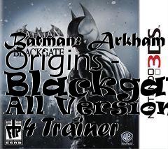 Box art for Batman:
Arkham Origins - Blackgate All Versions +4 Trainer