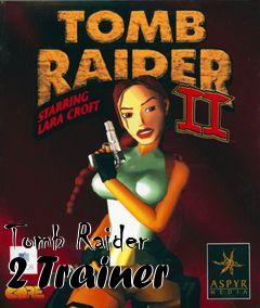 Box art for Tomb
Raider 2 Trainer