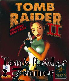 Box art for Tomb
Raider 2 Trainer