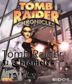 Box art for Tomb
Raider 5: Chronicles Trainer