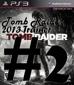 Box art for Tomb
Raider 2013 Trainer #2