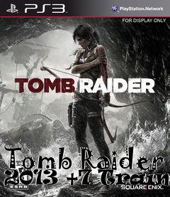 Box art for Tomb
Raider 2013 +7 Trainer