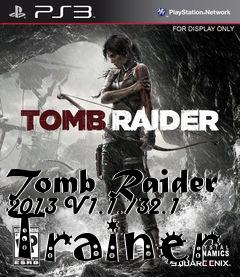 Box art for Tomb
Raider 2013 V1.1.732.1 Trainer