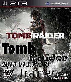 Box art for Tomb
            Raider 2013 V1.1.743.0 +7 Trainer