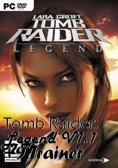 Box art for Tomb
Raider: Legend V1.1 +9 Trainer