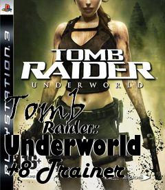 Box art for Tomb
            Raider: Underworld +8 Trainer