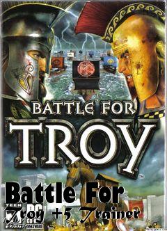 Box art for Battle
For Troy +5 Trainer