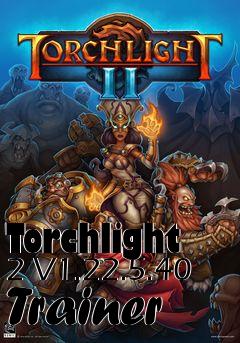 Box art for Torchlight
2 V1.22.5.40 Trainer