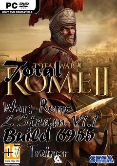 Box art for Total
            War: Rome 2 Steam V1.1 Build 6955 +7 Trainer