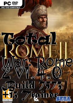 Box art for Total
            War: Rome 2 V1.4.0 Build 7573 +13 Trainer
