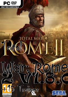 Box art for Total
            War: Rome 2 V1.8.0 +15 Trainer