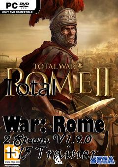 Box art for Total
            War: Rome 2 Steam V1.9.0 +15 Trainer