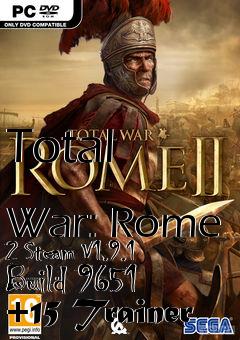 Box art for Total
            War: Rome 2 Steam V1.9.1 Build 9651 +15 Trainer