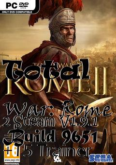 Box art for Total
            War: Rome 2 Steam V1.9.1 Build 9651 +15 Trainer