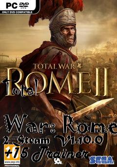 Box art for Total
            War: Rome 2 Steam V1.10.0 +15 Trainer