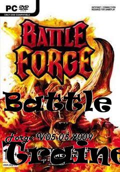 Box art for Battle
            Forge V05.05.2009 Trainer
