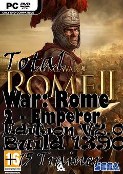 Box art for Total
            War: Rome 2 - Emperor Edition V2.0.0 Build 13903 +15 Trainer