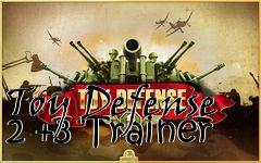 Box art for Toy
Defense 2 +3 Trainer