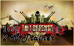 Box art for Toy
Defense 2 +3 Trainer