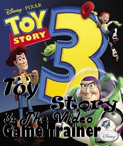 Box art for Toy
            Story 3: The Video Game Trainer