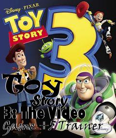 Box art for Toy
            Story 3: The Video Game +5 Trainer
