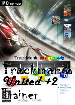 Box art for Trackmania
United +2 Trainer