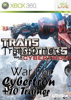 Box art for Transformers:
            War For Cybertron +10 Trainer