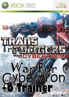 Box art for Transformers:
            War For Cybertron +6 Trainer