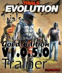 Box art for Trials
            Evolution Gold Edition V1.0.5.0 Trainer